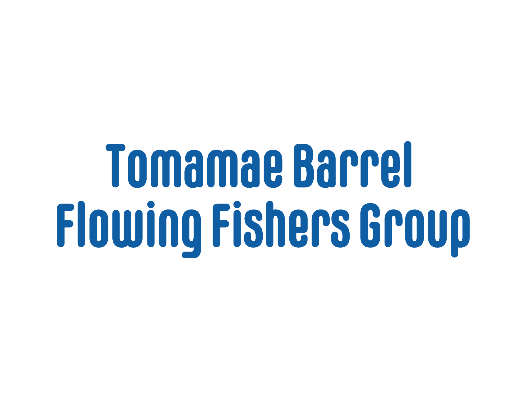 Tomamae Barrel Flowing Fishers Group