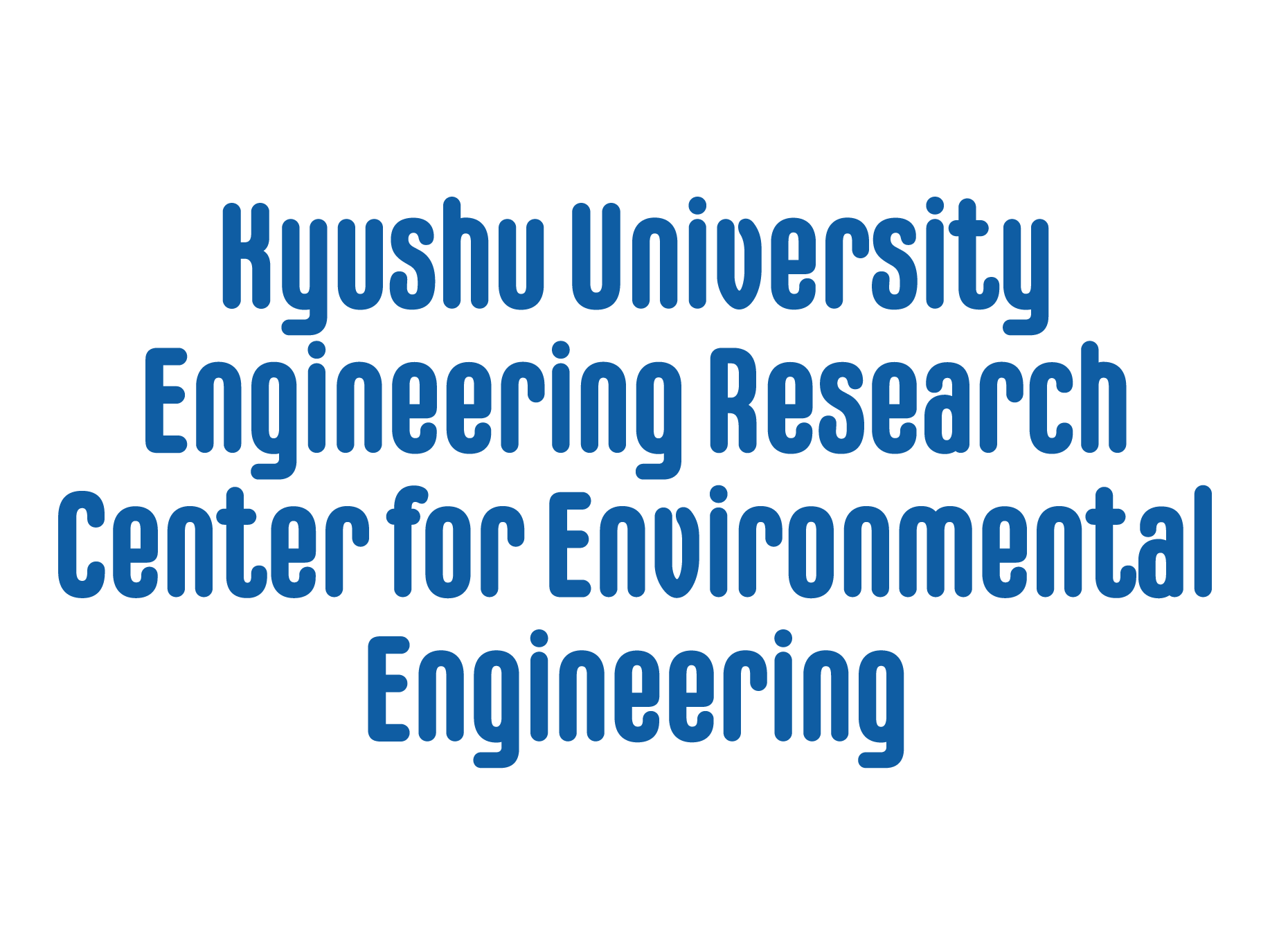 Kyushu University Engineering Research Center for Environmental Engineering